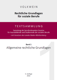 Konrad Volkwein, Rechtliche Grundlagen für soziale Berufe, Textsammlung, Band 1, Allgemeine rechtliche Grundlagen, 1. Auflage, 2021